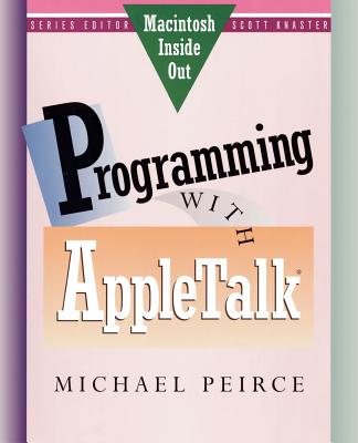 Programming with AppleTalk - Peirce, Michael