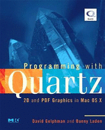 Programming with Quartz: 2D and PDF Graphics in Mac OS X