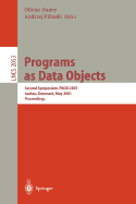 Programs as Data Objects: Second Symposium, Pado 2001, Aarhus, Denmark, May 21-23, 2001, Proceedings