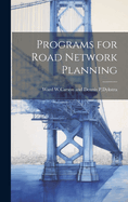 Programs for Road Network Planning