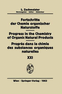 Progres Dans La Chimie Des Substances Organiques Naturelles/Progress in the Chemistry of Organic Natural Products