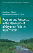 Progress and Prospects in the Management of Oxyanion Polluted Aqua Systems