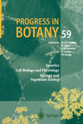 Progress in Botany: Genetics Cell Biology and Physiology Ecology and Vegetation Science - Behnke, H -D, and Esser, K, and Kadereit, J W