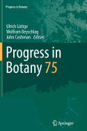 Progress in Botany: Vol. 75