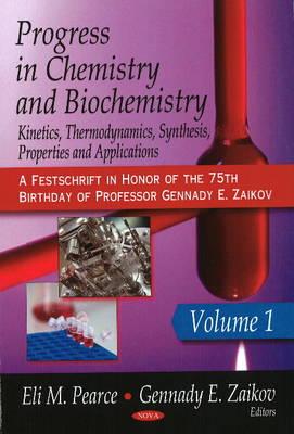 Progress in Chemistry and Biochemistry Volume 1 - Pearce, Eli M