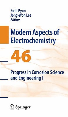 Progress in Corrosion Science and Engineering I - Pyun, Su-Il (Editor), and Lee, Jong-Won (Editor)