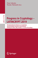 Progress in Cryptology - Latincrypt 2019: 6th International Conference on Cryptology and Information Security in Latin America, Santiago de Chile, Chile, October 2-4, 2019, Proceedings