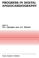 Progress in Digital Angiocardiography