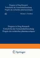 Progress in Drug Research / Fortschritte Der Arzneimittelforschung / Progrs Des Recherches Pharmaceutiques