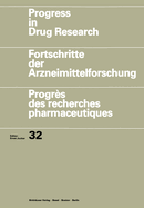 Progress in Drug Research / Fortschritte Der Arzneimittelforschung / Progrs Des Recherches Pharmaceutiques