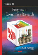 Progress in Economics Research: Volume 33