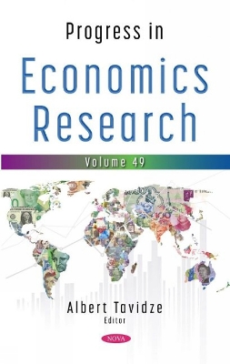 Progress in Economics Research: Volume 49 - Tavidze, Albert (Editor)