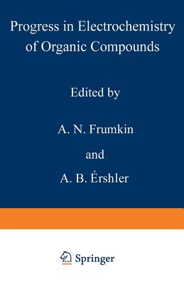 Progress in Electrochemistry of Organic Compounds 1 - Frumkin, A N (Editor)