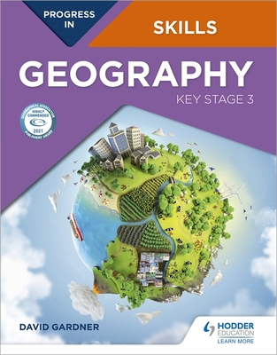 Progress in Geography Skills: Key Stage 3 - Gardner, David