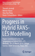 Progress in Hybrid Rans-Les Modelling: Papers Contributed to the 5th Symposium on Hybrid Rans-Les Methods, 19-21 March 2014, College Station, A&m University, Texas, USA