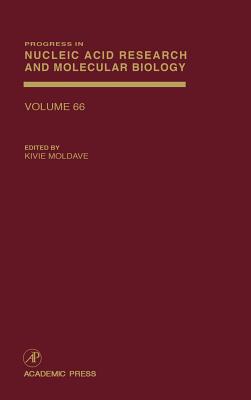 Progress in Nucleic Acid Research and Molecular Biology: Volume 66 - Moldave, Kivie