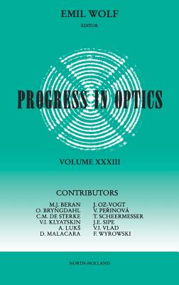 Progress in Optics: Volume 33 - Wolf, Emil (Editor)