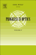 Progress in Optics: Volume 57