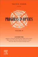 Progress in Optics: Volume 70