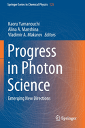 Progress in Photon Science: Emerging New Directions
