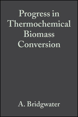 Progress in Thermochemical Biomass Conversion - Bridgwater, A