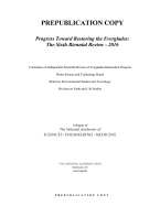 Progress Toward Restoring the Everglades: The Sixth Biennial Review - 2016