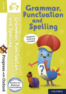 Progress with Oxford: Grammar, Punctuation and Spelling Age 6-7 - Roberts, Jenny