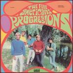 Progressions - The Five Americans