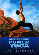Progressive Power Yoga: The Sedona Experience - The Foundation - 