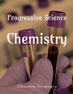 Progressive Science: Chemistry