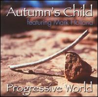 Progressive World - Autumn's Child featuring Mark Holland