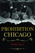 Prohibition Chicago