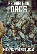 Prohibition Orcs