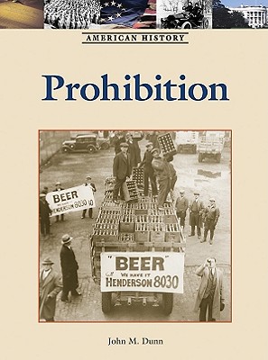 Prohibition - Dunn, John M