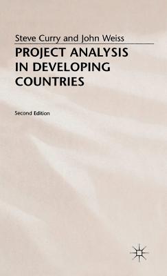 Project Analysis in Developing Countries - Curry, S., and Weiss, J.