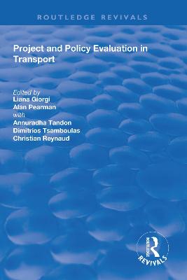 Project and Policy Evaluation in Transport - Giorgi, Liana, and Pearman, Alan, and Tandon, Annuradha