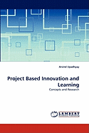 Project Based Innovation and Learning