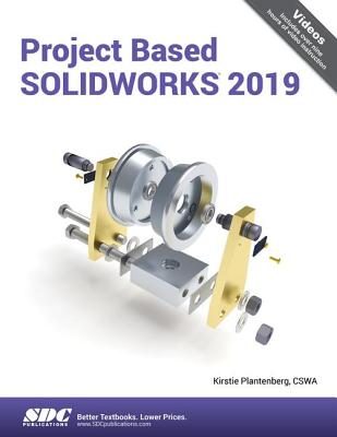 Project Based SOLIDWORKS 2019 - Plantenberg, Kirstie