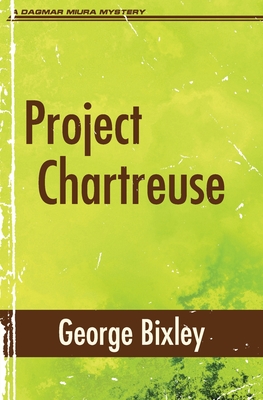 Project Chartreuse - Bixley, George