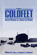 Project Coldfeet: Secret Mission to a Soviet Ice Station