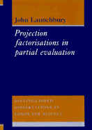 Project Factorisations in Partial Evaluation