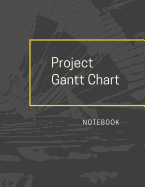 Project Gantt Chart Notebook: Architectural Photo Ideal for Project and Productivity Management Program, Design, Plan and Manage Any Project With This 8 week Horizontal Bar Graph Full Sized Soft Cover Book Makes Organizing and Goal Setting Easy