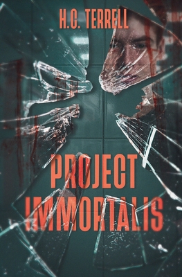 Project Immortalis - Terrell, H C