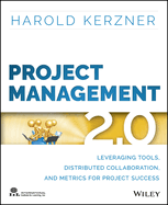 Project Management 2.0: Leveraging Tools, Distributed Collaboration, and Metrics for Project Success