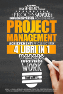 Project Management: 4 Libri in 1, Agile + Lean + Scrum + Kanban. Pianifica, Gestisci e Raggiungi tutti Gli obbiettivi Aziendali con Consistenza e Disciplina! (Italian Version)