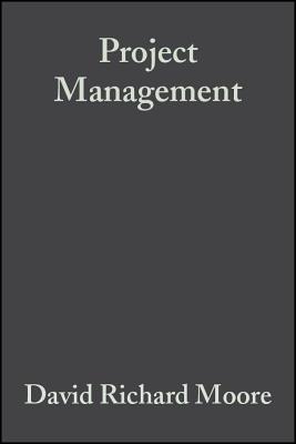 Project Management: Designing Effective Organisational Structures in Construction - Moore, David Richard