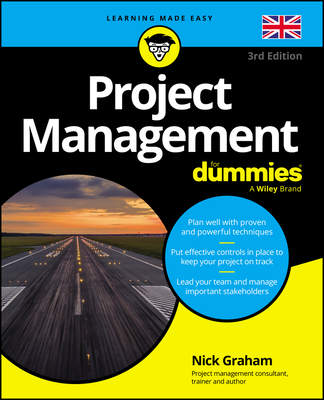 Project Management For Dummies - UK - Graham, Nick