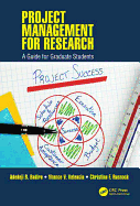 Project Management for Research: A Guide for Graduate Students