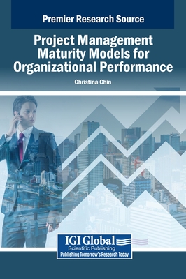 Project Management Maturity Models for Organizational Performance - Chin M M, Christina