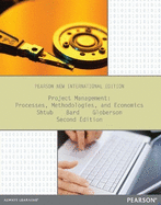 Project Management: Processes, Methodologies, and Economics: Pearson New International Edition